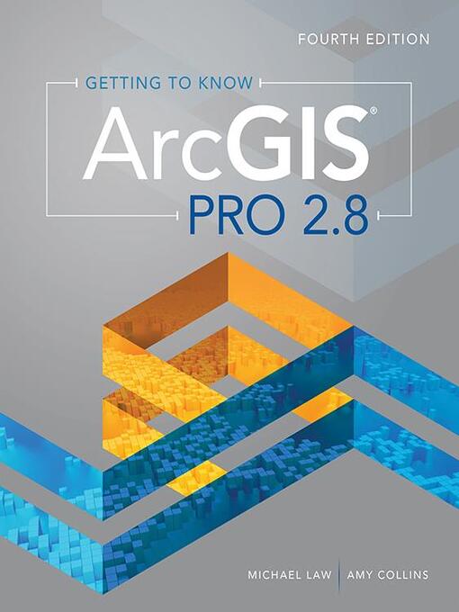 Title details for Getting to Know ArcGIS Pro 2.8 by Michael Law - Wait list